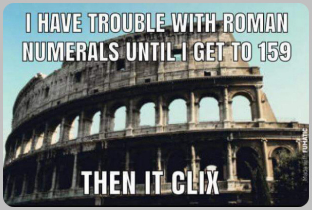 I heard people are trying to ban Roman numerals…